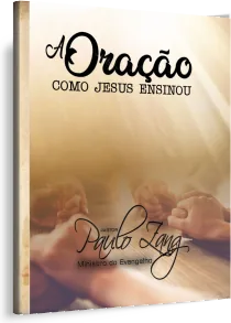 Orando como Jesus Ensinou